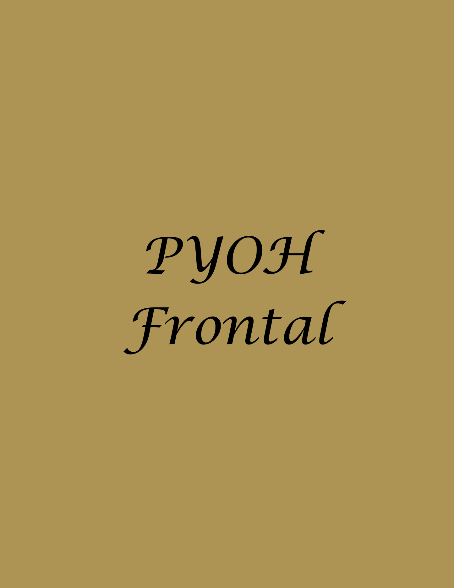 PYOH Frontal